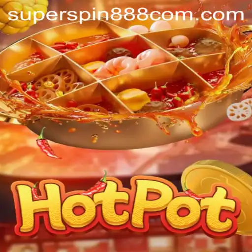 Hotpot: Dive into the Thrilling World of Superspin888